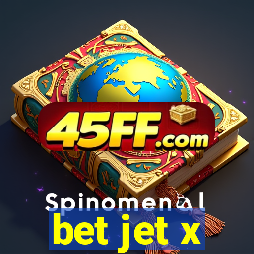 bet jet x